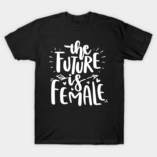 The Future is Female T-Shirt